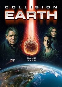 Столкновение с Землей (2020) Collision Earth