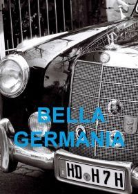 Прекрасная Германия (2019) Bella Germania