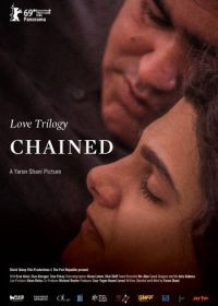 Трилогия любви: Скованный (2019) Love Trilogy: Chained