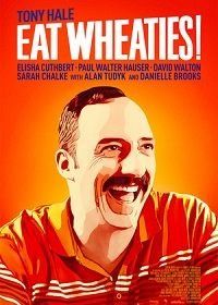 Ешь хлопья! (2021) Eat Wheaties!