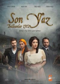 Последнее лето на Балканах 1912 (2012) Son Yaz - Balkanlar 1912