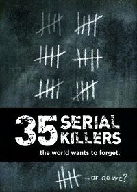 35 серийных убийц, которых мир хочет забыть (2018) 35 Serial Killers the World Wants To Forget
