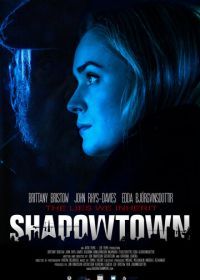 Город теней (2020) Shadowtown