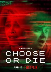 Смертельный выбор (2022) Choose or Die