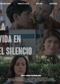 Жизнь в тишине (2022) La Vida en el Silencio