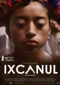 Вулкан Ишканул (2015) Ixcanul