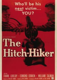 Автостопщик (1953) The Hitch-Hiker