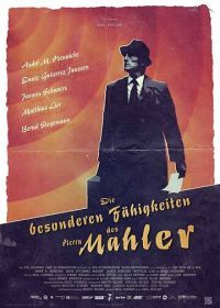 Особые способности мистера Малера (2017) Die besonderen Fähigkeiten des Herrn Mahler