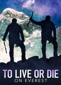 Жизнь и смерть на Эвересте (2020) To Live or Die on Everest