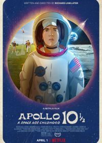 Аполлон-10½: Приключение космического века (2022) Apollo 10 1/2: A Space Age Adventure