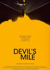 Дьявольская миля (2014) Devil's Mile