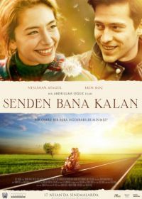 Всё, что мне осталось от тебя (2015) Senden Bana Kalan