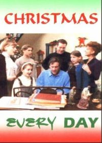 Рождество каждый день (1996) Christmas Every Day
