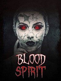 Кровавый дух (2020) Blood Spirit