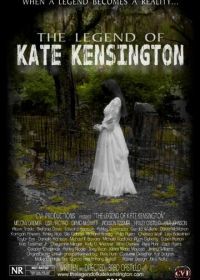 Легенда о Кейт Кенсингтон (2021) The Legend of Kate Kensington