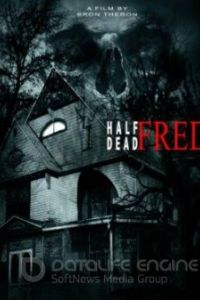Полумёртвый Фред / Half Dead Fred (2023)