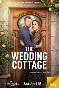 Свадебный коттедж / The Wedding Cottage (2023)