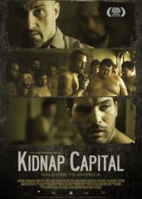 Столица похищений (2016) Kidnap Capital