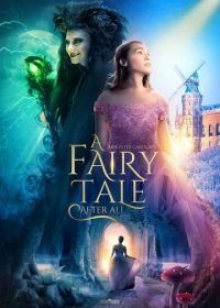 Настоящая сказка (2020) A Fairy Tale After All