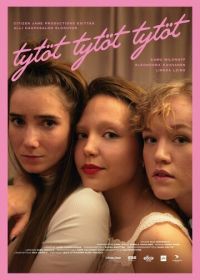 Девочки (2022) Tytöt tytöt tytöt / Girl Picture