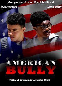 Американский хулиган (2018) American Bully