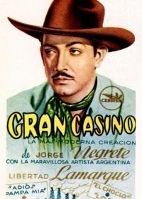 Большое казино (1947) Gran Casino (Tampico)