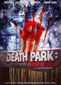 Парк смерти: Конец (2021) Death Park: The End
