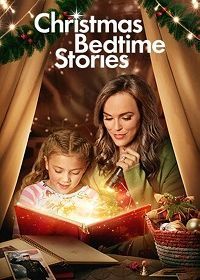 Рождественские истории на ночь (2022) Christmas Bedtime Stories