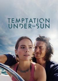 Соблазн под солнцем (2022) Temptation Under the Sun