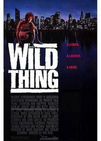 Дикая штучка (1987) Wild Thing