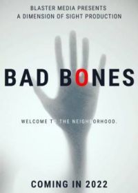 Гиблое место (2022) Bad Bones