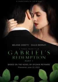 Искупление Габриэля: Часть первая (2023) / Gabriel's Redemption: Part One