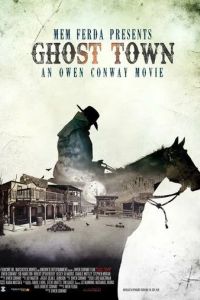 Город-призрак: Американский ужас | Ghost Town: An American Terror (2023)