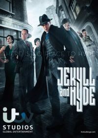 Джекил и Хайд (2015) Jekyll & Hyde