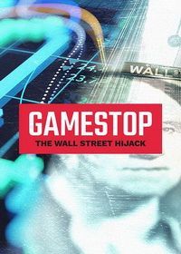 GameStop: вызов Уолл-стрит (2021) GameStop: The Wallstreet Hijack