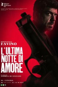 Последняя ночь Аморе / L'ultima notte di Amore (2023)