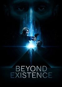 Вне существования (2022) Beyond Existence