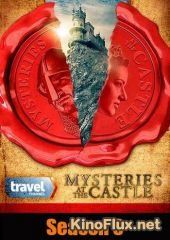 Travel Channel. Тайны замков / Легенды старого замка (2015) Castle Secrets & Legends / Mysteries at the Castle