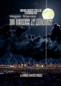 Истории из Вегаса: 100 градусов в полночь (2021) Vegas Stories: 100 Degrees at Midnight