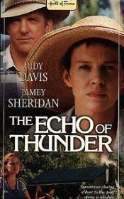 Раскаты грома (1998) The Echo of Thunder