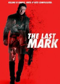 Последняя метка (2022) The Last Mark