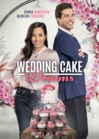 Торт на сон грядущий (2021) Wedding Cake Dreams