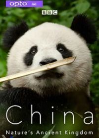 BBC Китай: Древнее Царство Природы (2021) China: Nature's Ancient Kingdom
