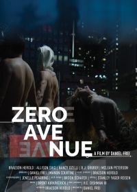 Нулевая авеню (2021) Zero Avenue