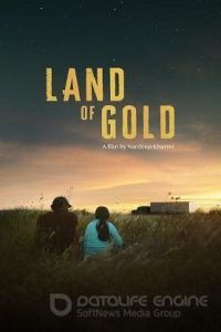 Страна золота / Land of Gold (2022)