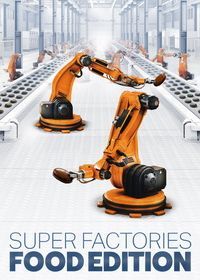 Суперфабрики: любимая еда (2020) Super Factories: Food Edition