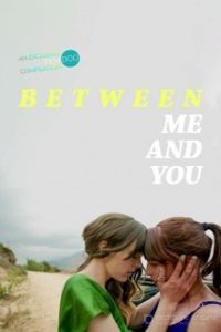Между нами / Between Me and You (2021)