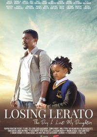 Отчаянная любовь (2019) Losing Lerato