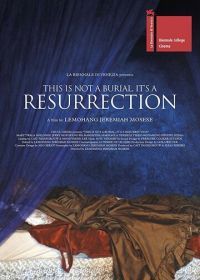 Это не похороны, это — воскресение (2019) This Is Not a Burial, It's a Resurrection