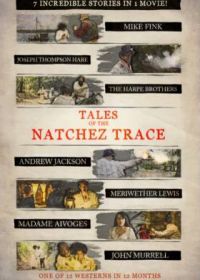Истории Натчез-Трейс (2021) Tales of the Natchez Trace